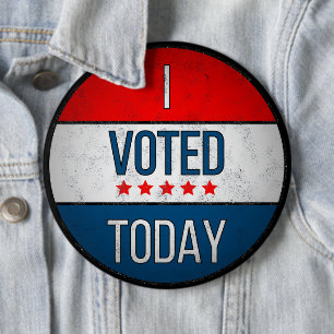 I Voted Today 6 Inch Round Button