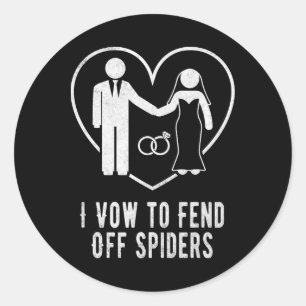 I Vow To Fend Off Spiders Wedding Pun Bride And Gr Classic Round Sticker
