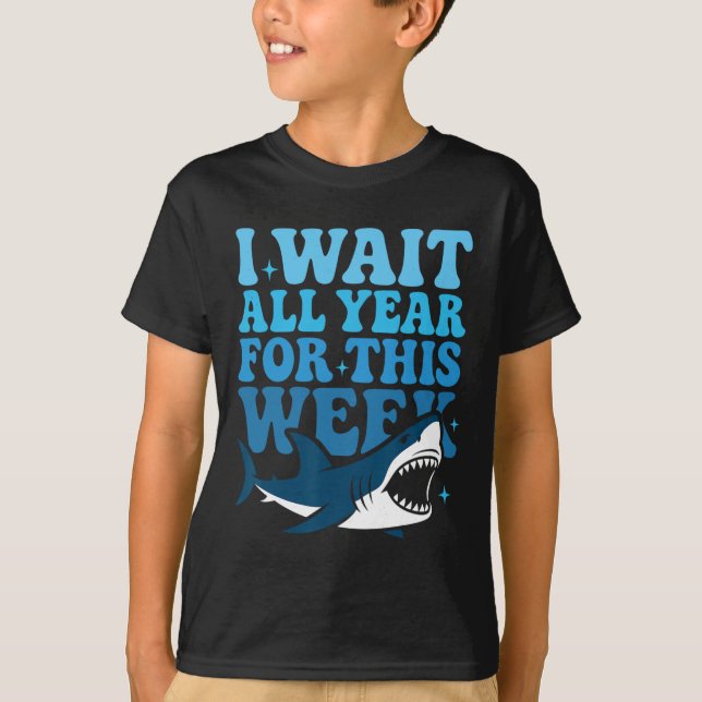 I Wait All Year For This Week Funny Shark Ocean An T-Shirt (Front)