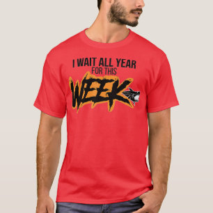 I Wait All Year For This Week  Funny Sharks  (108) T-Shirt