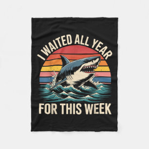 I Waited All Year For This Week - Shark Lover Ocea Fleece Blanket