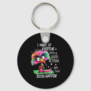I Wake Up Everyday With A Good Attitude, Funny Sar Keychain