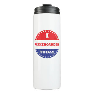 I Wakeboarded Today Thermal Tumbler