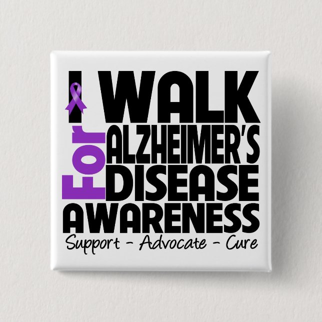I Walk For Alzheimer's Disease Awareness 2 Inch Square Button (Front)