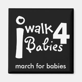 i walk for babies Magnet