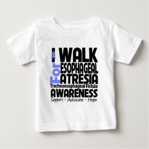 I Walk For Esophageal Atresia Awareness Baby T-Shirt