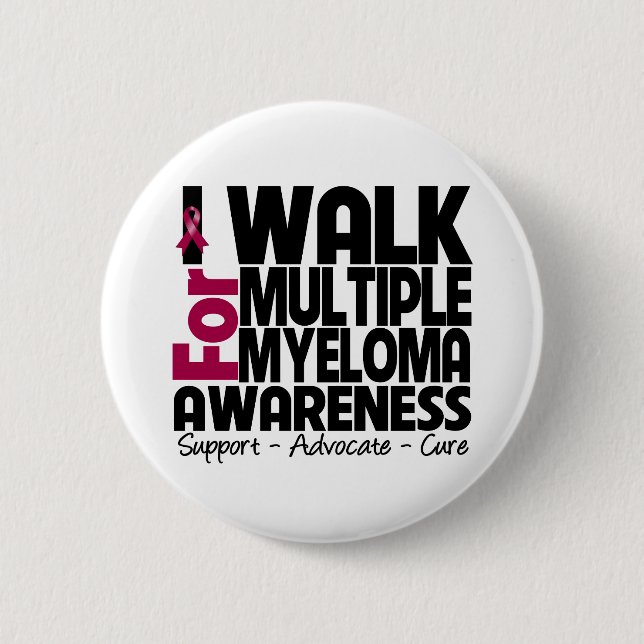 I Walk For Multiple Myeloma Awareness 2 Inch Round Button (Front)