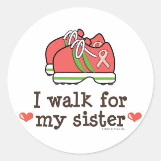 I Walk For My Sister Breast Cancer Walk Stickers