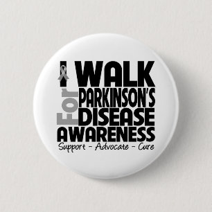 I Walk For Parkinson's Disease Awareness 2 Inch Round Button
