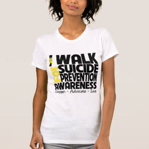 I Walk For Suicide Prevention Awareness T-Shirt