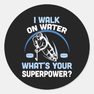 I walk on water What's your superpower Classic Round Sticker