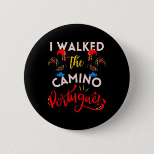 I Walked The Camino Portuguese Gift Rooster Portug 2 Inch Round Button