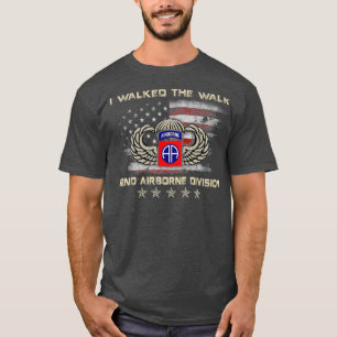 I Walked The Walk 82nd Airborne Division T  Mens T-Shirt