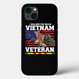 I Walked The Walk Vietnam Veteran 339 iPhone 13 Case