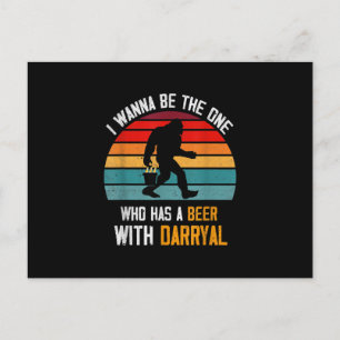 I Wanna Be The One Who Has A Beer With Darryl Announcement Postcard