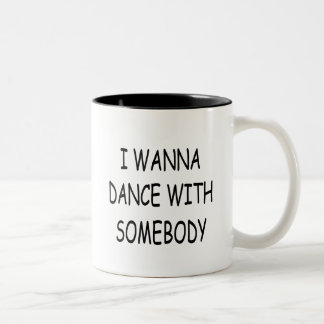 I WANNA DANCE WITH SOMEBODY black Two-Tone Coffee Mug