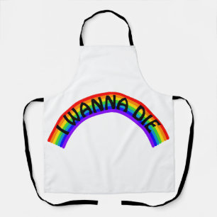 I Wanna Die - Rainbow Apron