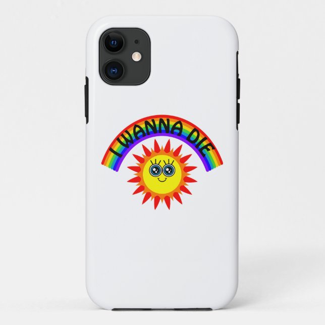 I Wanna Die - Rainbow Smiling Sun Case-Mate iPhone Case (Back)