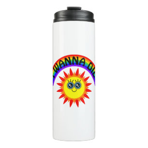 I Wanna Die - Rainbow Smiling Sun Thermal Tumbler