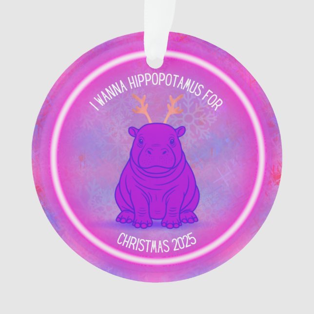 I Wanna Hippopotamus for Christmas - Purple Ornament (Front)