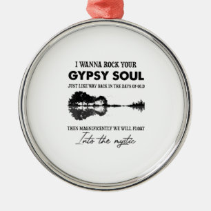 I Wanna Rock Your Gypsy Soul Hippie Guitar Metal Ornament