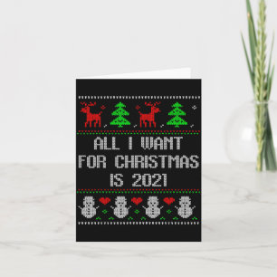 I Want 2020 All Done Ugly Christmas Sweater 2020 F Card