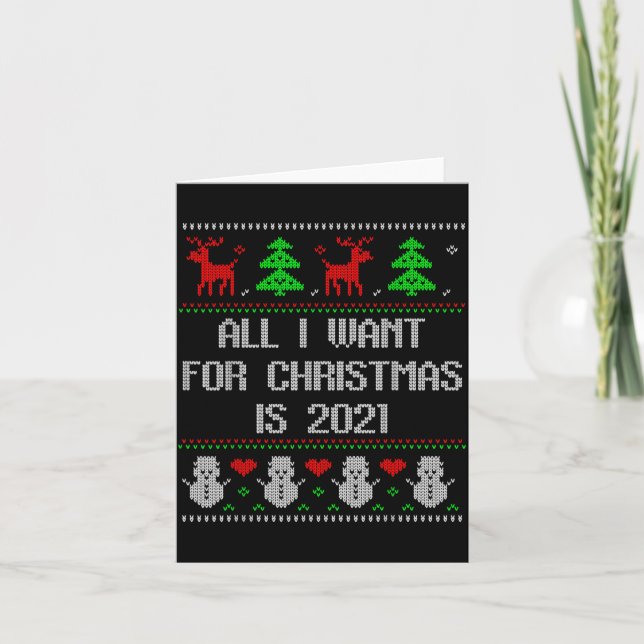 I Want 2020 All Done Ugly Christmas Sweater 2020 F Card (Front)