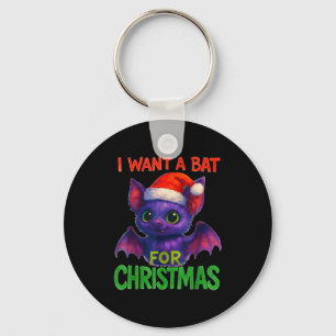 I Want A Bat For Christmas Keychain
