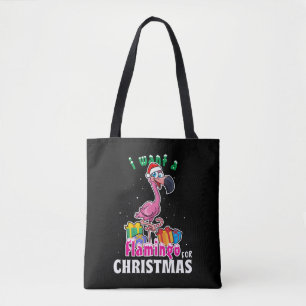 I want a Flamingo for christmas pink Flamenco Tote Bag
