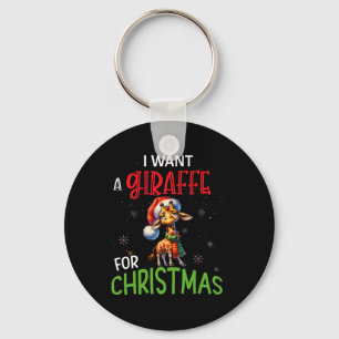 I Want A Giraffe For Christmas Funny Cute Byby Keychain