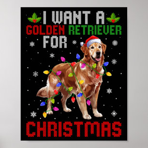 I Want A Golden Retriever For Christmas Santa Hat  Poster