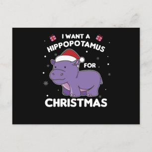 I Want A Hippo For Christmas Sweet Hippos Postcard