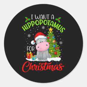 I Want A Hippopotamus For Christmas Classic Round Sticker