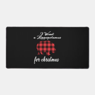 i want a hippopotamus for christmas   desk mat