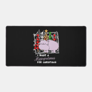 I Want A Hippopotamus For Christmas Funny Desk Mat