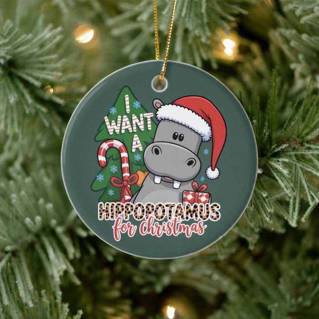 I Want a Hippopotamus for Christmas Hippo Family  Ceramic Ornament (Tree)