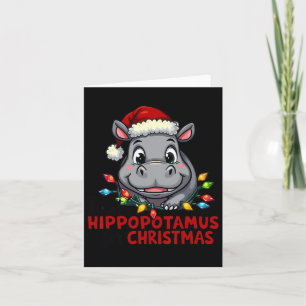 I Want A Hippopotamus For Christmas Hippo Lover Ki Card