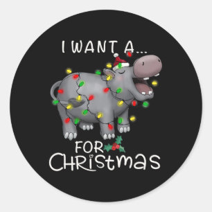 I Want A Hippopotamus For Christmas Hippo Xmas 3 Classic Round Sticker
