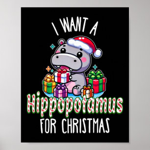 I Want A Hippopotamus For Christmas Hippo Xmas Cut Poster