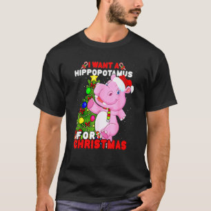 I Want A Hippopotamus For Christmas Hippo Xmas Fu T-Shirt