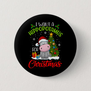 I Want A Hippopotamus For Christmas Santa Hippo Pa 2 Inch Round Button