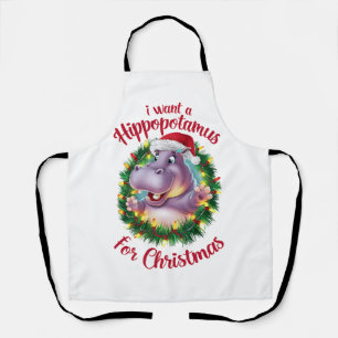 I Want A Hippopotamus For Christmas Xmas Hippo  Apron
