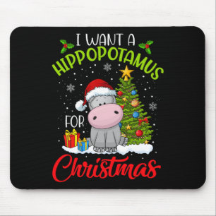 I Want A Hippopotamus For Christmas Xmas Hippo For Mouse Pad