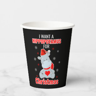 I Want A Hippopotamus For Christmas - Xmas Hippo  Paper Cups
