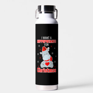 I Want A Hippopotamus For Christmas - Xmas Hippo  Water Bottle
