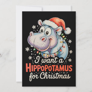 I Want A Hippopotamus For Christmas Xmas Holiday