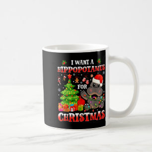 I Want A Hiptamus Christmas Funny Xmas Hip Lover Coffee Mug