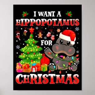 I Want A Hiptamus Christmas Funny Xmas Hip Lover  Poster
