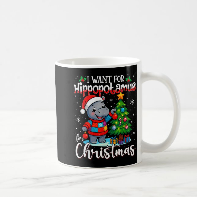 I Want A Hiptamus Christmas Hip Lover Xmas Pajamas Coffee Mug (Right)