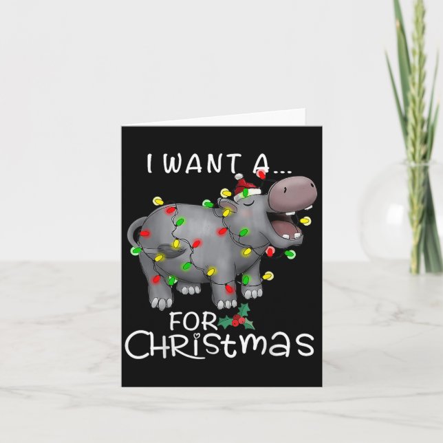 I Want A Hiptamus For Christmas Xmas Hip Lover  Card (Front)